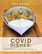 Bob Green - Covid Dishes