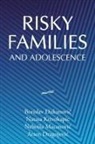 Borislav Ðukanovic, Natasa Krivokapic, Neboj¿a Macanovic, Nebojsa Macanovic - Risky Families and Adolescence