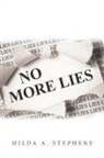 Hilda A. Stephens - No More Lies