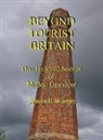 James R Warren, James R. Warren - Beyond Tourist Britain