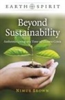 Nimue Brown, Brown Nimue - Earth Spirit: Beyond Sustainability - Authentic Living at a Time of Climate Crisis
