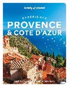 Collectif Lonely Planet, Lonely Planet, Chrissie McClatchie, Ashley Parsons, Lonely Planet, Nicola Williams... - Experience Provence & the Côte d'Azur