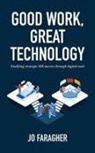 Jo Faragher - Good Work, Great Technology: Enabling Strategic HR Success Through Digital Tools