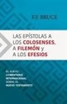 F F Bruce, F. F. Bruce - Las Epístolas a Los Colosenses, a Filemón Y a Los Efesios