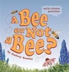Audrey Sauble, Audrey Sauble - A Bee or Not a Bee?
