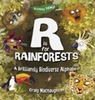 Craig Macnaughton, Craig Macnaughton, Craig Macnaughton, Craig Macnaughton - R is for Rainforests