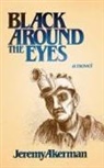 Jeremy Akerman, Andrew Wetmore - Black Around the Eyes