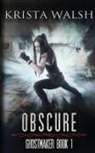 Krista Walsh - Obscure