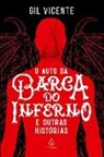 Gil Vicente - O auto da barca do inferno e outras histórias