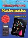 Adrian Mandara - Rediscovering Mathematics for the Caribbean: Grade 5 (Revised Edition): Grade 5