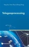 Sheng Zhang, Xiran Zhou, Yong Xue, Xue Yong, Yong Xue, Xiran Zhou &amp; Sheng Zhang Yong Xue... - Telegeoprocessing