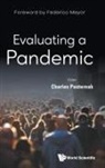 Charles Pasternak, Charles A Pasternak, Charles Pasternak, Charles A Pasternak, Charles A. Pasternak - Evaluating A Pandemic