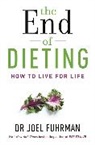 Dr Joel Fuhrman, Joel Fuhrman - The End of Dieting