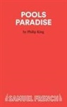Philip King - POOLS PARADISE