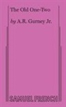 A.R. Gurney - Old One-Two