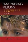 Christiane Brosius, Brosius Christiane - Empowering Visions