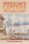 Yesenia Barragan, Yesenia (Rutgers University Barragan, Barragan Yesenia - Freedom''s Captives