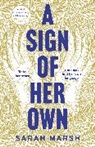 Sarah Marsh, Marsh Sarah, SARAH MARSH - A Sign of Her Own