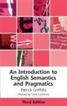 Patrick Griffiths, Griffiths Patrick, Chris Cummins - Introduction to English Semantics and Pragmatics