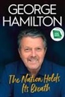 George Hamilton - The Nation Holds Its Breath