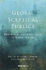 Jacob Copeman, Mascha Schulz - GLOBAL SCEPTICAL PUBLICS