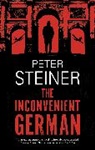 Peter Steiner - The Inconvenient German