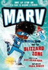 Alex Falase-Koya, Paula Bowles, Bowles Paula - Marv and the Blizzard Zone: From the Multi-Award Nominated Marv Series