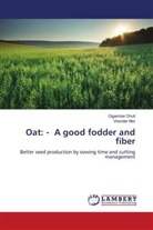 Digamber Dhull, Virender Mor - Oat: - A good fodder and fiber