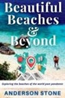 Anderson Stone - Beautiful Beaches and Beyond