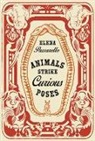 Elena Passarello - Animals Strike Curious Poses