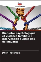 Janeth Yocupicio - Bien-être psychologique et violence familiale : intervention auprès des délinquants