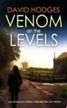 David Hodges - VENOM ON THE LEVELS an addictive crime thriller full of twists