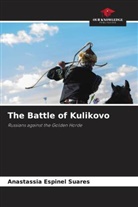 Anastassia Espinel Suares - The Battle of Kulikovo
