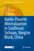 Min Li, Min et al Li, Zhan-Zhang Xu, Shou-Ting Zhang, Hao Zou - Barite-Fluorite Mineralization in Southeast Sichuan, Yangtze Block, China