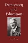 John Dewey - Democracy and Education