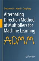 Cong Fang, Huan Li, Zhouchen Lin - Alternating Direction Method of Multipliers for Machine Learning