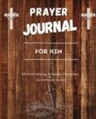 Felicia Patterson - Prayer Journal For Him