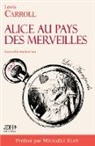 Lewis Carroll - Alice au pays des merveilles - Nouvelle traduction par Clémentine Vacherie