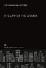Ferdinand Brunetière - The Law of the Drama