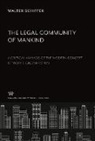 Walter Schiffer - The Legal Community of Mankind