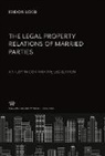 Isidor Loeb - The Legal Property Relations of Married Parties