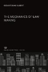 Courtenay Ilbert - The Mechanics of Law Making