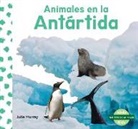 Julie Murray - Animales En La Antártida (Animals in Antarctica)