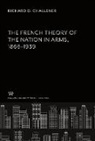 Richard D. Challener - The French Theory of the Nation in Arms 1866¿1939