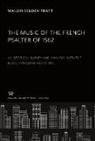 Waldo Selden Pratt - The Music of the French Psalter of 1562