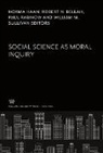 Robert N. Bellah, Norma Haan, Paul Rabinow, William M. Sullivan - Social Science as Moral Inquiry