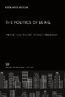 Richard Wolin - The Politics of Being: the Political Thought of Martin Heidegger