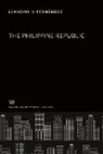 Leandro H. Fern¿ndez - The Philippine Republic