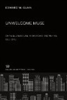 Edward M. Gunn - Unwelcome Muse Chinese Literature in Shanghai and Peking 1937-1945