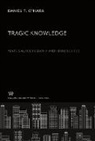 Daniel T. O¿Hara, Daniel T. O'Hara - Tragic Knowledge